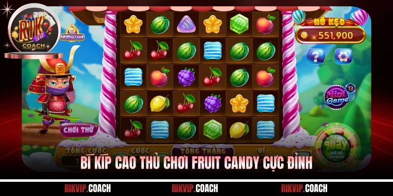 Bí kíp cao thủ chơi Fruit Candy cực đỉnh