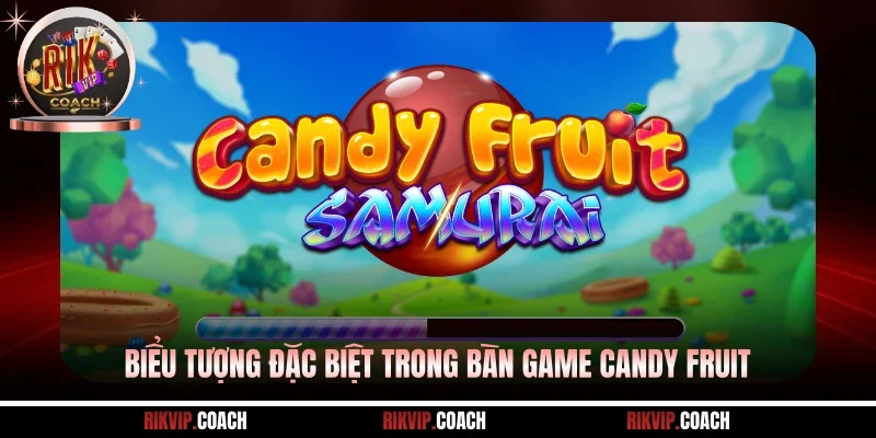 Biểu tượng đặc biệt trong bàn game Candy Fruit