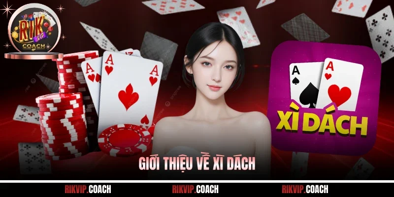 Giới thiệu về xì dách