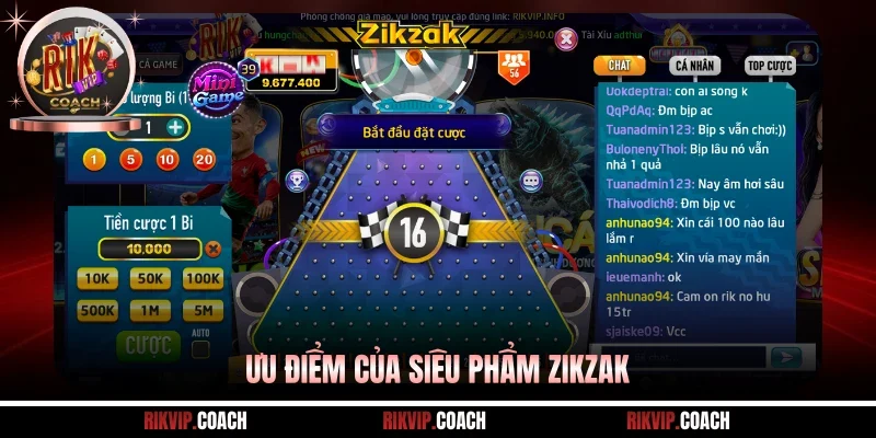 Ưu điểm của siêu phẩm Zikzak 